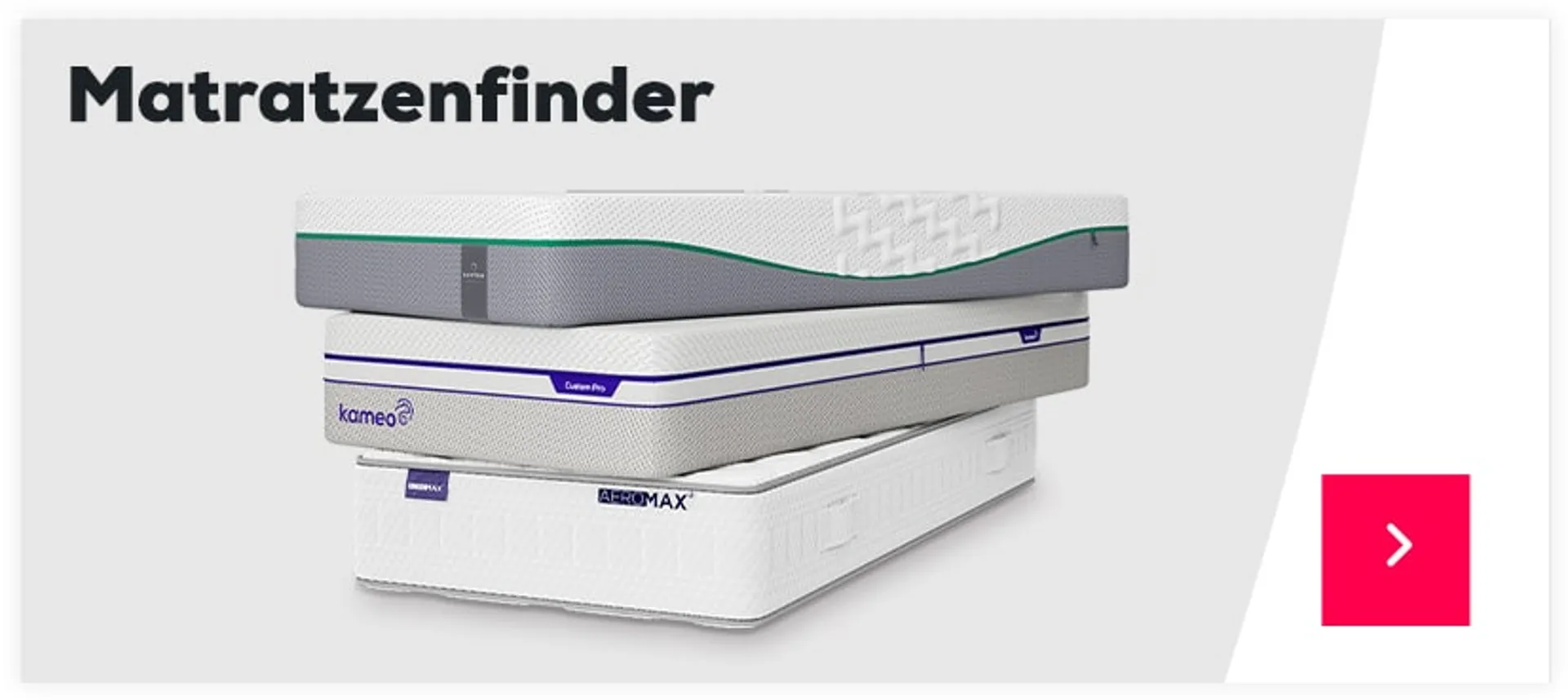 Finden Sie die passende Matratze mit unserem Matratzenfinder >
